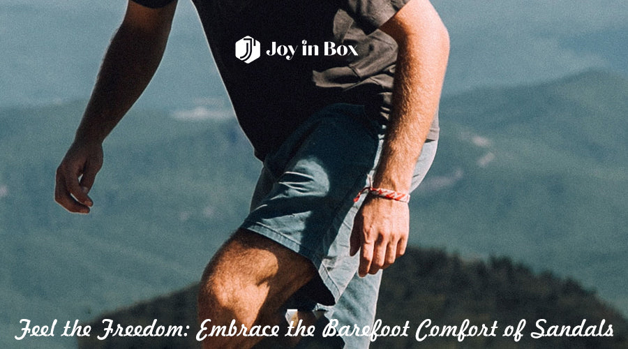 Feel the Freedom: Embrace the Barefoot Comfort of Sandals