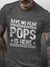 Have No Fear Pops Is Here Short Sleeve Cotton Blends Letter T-shirt