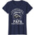 Women's T-Shirt I've Been Called A Lot Of Names In My Life Time But Papa Is Favorite