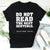 Do Not Read The Next Sentence Funny Stupid Saying T-shirts