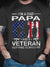 Mens I Am A Dad Papa And A Veteran Nothing Scares Me T-Shirt